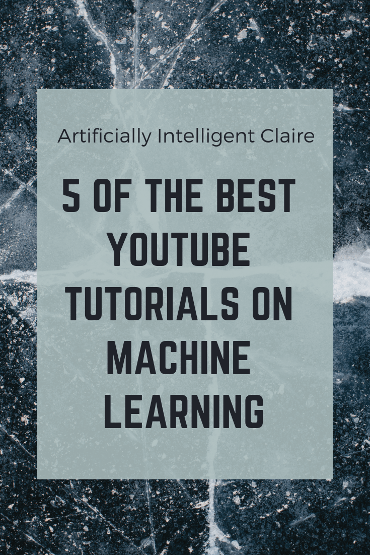 best machine learning tutorials on youtube