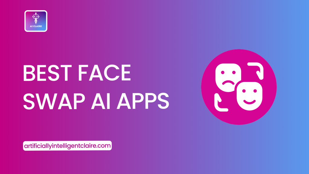 Best Face Swap AI Apps